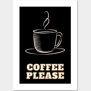 Coffee please Posters and Art